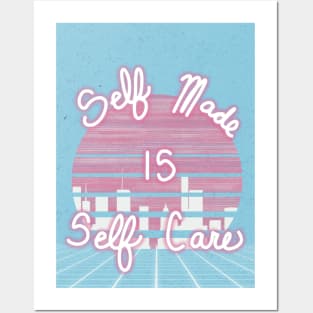Self Made is Self Care Posters and Art